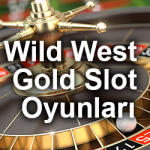 wild west gold slot oyunları kazandırıyor